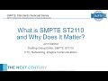 SMPTE ST 2110 – Professional Media Over Managed IP Networks