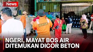 Ngeri, Jasad Bos Air Isi Ulang Dicor di Sela Ruko, Dimutilasi 4 Bagian