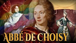 Abbé de Choisy: The Forbidden Gender Secret Hidden Inside Versailles’ Most Unlikely Priest