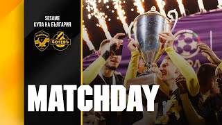 MATCHDAY: Botev Plovdiv - Ludogorets | Bulgarian Cup Final | 15.05.2024