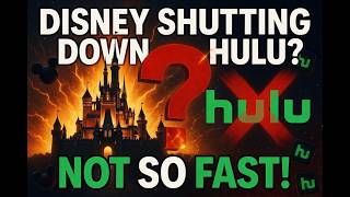 Disney Shutting Down Hulu?