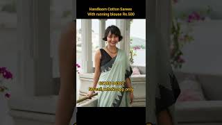 Trending Handloom Cotton Sarees With running blouse Rs.500+80 #cotton #saree #viralvideo #shorts