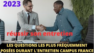 Les questions les plus posées durant l'entretien campus France, ces questions tu les rates t'es mort