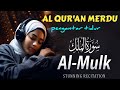 MUROTTAL MERDU SURAT AL MULK PENYEJUK HATI SURAH AL MULK FULL, TERHINDAR DARI SIKSA KUBUR