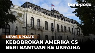 Kedok Amerika Dibalik Bala Bantuan kepada Ukraina Melawan Rusia