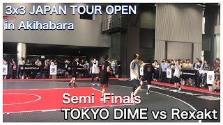 瀨﨑理奈出場ゲーム 3x3 JAPAN TOUR OPEN in Akihabara TOKYO DIME vs Rexakt  Semi Finals