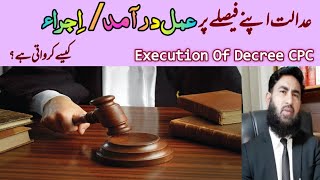 Execution Of Decree By Civil Court A Lecture By Mudassar Sahi Advocate.