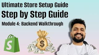 2025 Ultimate Shopify Mastery: Module 4 – Backend Walkthrough