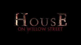 ตัวอย่าง House On Willow Street