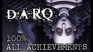 DARQ - Full Playthrough with 100% Achievements