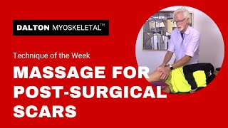 A Massage Therapist's Guide to Treating Post-Surgical Scars: Watch These Techniques in Action!