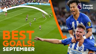 STUNNING GOALS scored in September! | Premier League