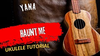 Ukulele Tutorial Yana Haunt Me