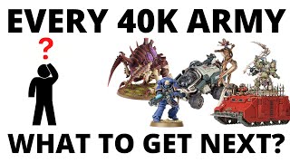 What to Get Next for Every Warhammer 40K Army? Three Ideas!