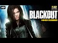 BLACKOUT - Hollywood Movie Hindi Dubbed | Alexander Nevsky, Kristanna Loken | Hindi Action Movie