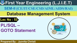 Lec-53_PL/SQL -GOTO Statement | Database Management System |First year Engineering