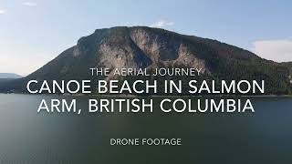 Canoe Beach in Salmon Arm, British Columbia Drone Footage : The Aerial Journey