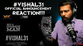 VISHAL 31 - Official Announcement REACTION | Vishal | Thu.Pa.Saravanan | Yuvan Shankar Raja | VFF