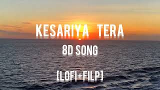 Kesariya Tera Lofi + 8D | Brahmastra | Arijit Singh | Trending Lofi Song 2022 |Magikwood #indialofi