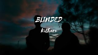 Kithara- blinded (Lyrics)