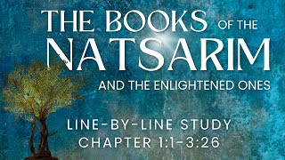 The Book of the Natsarim Study - 1:1-3:26  (Hidden Words of Messiah Part 1)