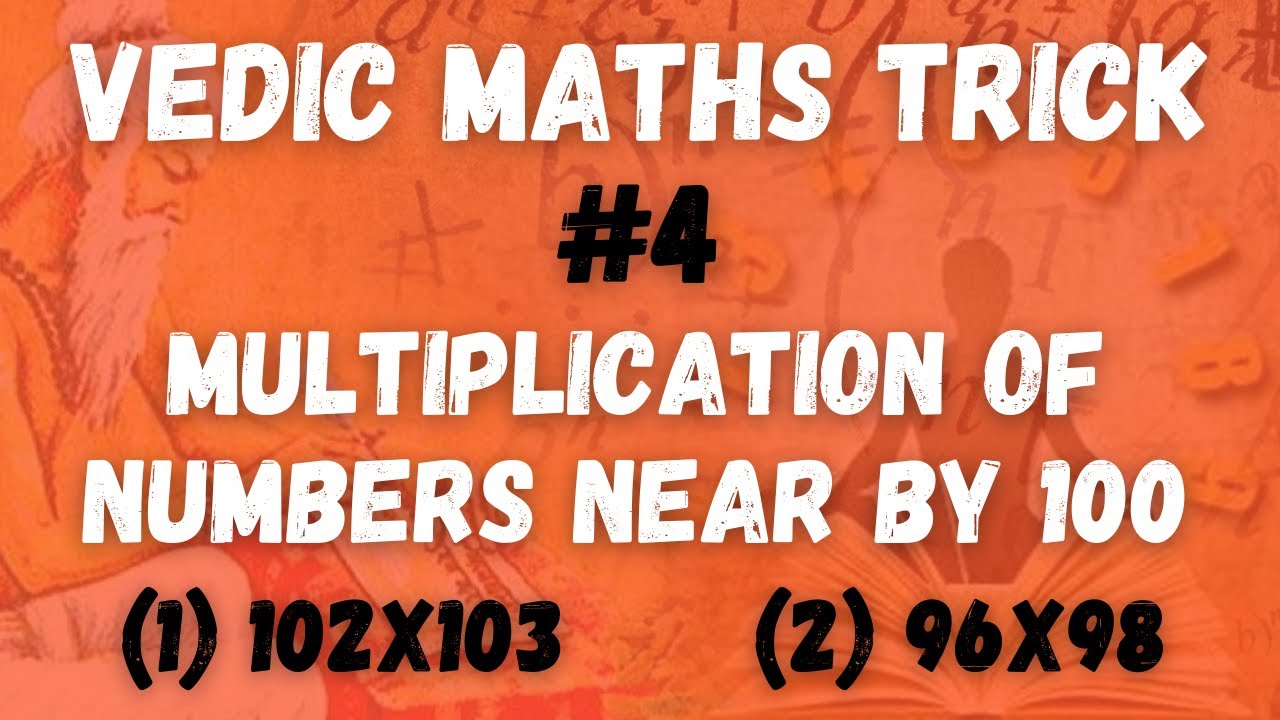 Vedic Maths Multiplication Trick 4 Multiplication Of Number Near By