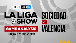 Real Sociedad vs Valencia | La Liga Expert Predictions, Soccer Picks & Best Bets