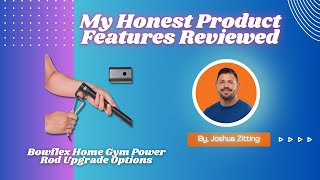 My Honest Product Features Reviewed of Bowflex Home Gym Power Rod Upgrade Options | Zitting Reviews