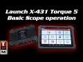 Scope 101 for Dummies- A Guide to Using a Oscilloscope with the Launch Torque 5