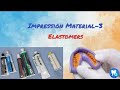 Elastomeric Impression material | Impression materials in dentistry