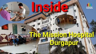 Inside of The Mission Hospital Durgapur ||Durgapur|| Vlog