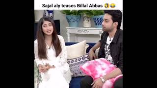 Sajal aly and Bilal abbas khan. Sajal Aly teasing Bilal abbas khan.