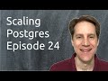 Scaling Postgres Episode 24 | Full Text Search | jsonb_agg | Upgrades | CIS
