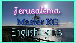 Jerusalema by Master KG 'english' lyrics translation : Music Video #syntiangcharot