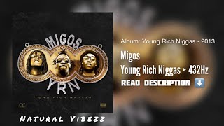 (432Hz) Migos - Young Rich Niggas