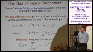 Mark Wilde - Quantum Information Theory (Part 1) - CSSQI 2012