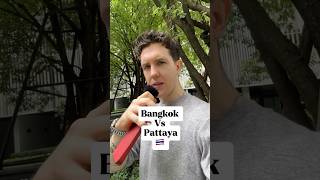 Bangkok Vs Pattaya #thailand