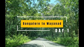 Journey from Bangalore to Wayanad | Day 1| Road trip to Wayanad| Beyond Closed Doors | Wayanad Diary