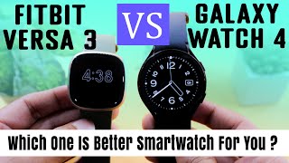 Samsung Galaxy Watch 4 Vs Fitbit Versa 3 Comparison: More Than What Meets The Eye!🤔