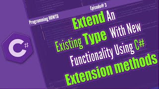 How To: Extension Methods C# Online Tutorial