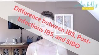 What's the Difference Between IBS, Post-Infectious IBS, and SIBO?