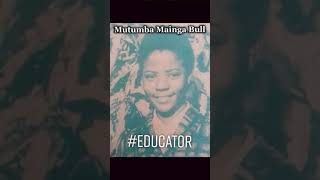 Zambian Educator|Mutumba Mainga Bull|Brief History