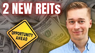 2 New REIT Buying Opportunities