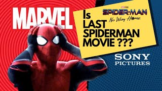Is No Way Home Tom Holland last spiderman movie? Spiderman No Way Home last MCU Sony movie