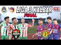 FINAL LIGA 3 KALBAR | KALBAR UNITED vs DODOS FC