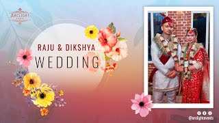 WEDDING || Raju & Dikshya || 2081