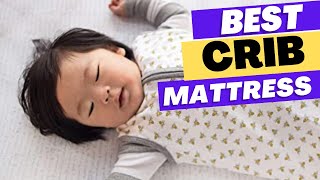 Best Crib Mattress 2025