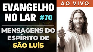 EVANGELHO NO LAR AO VIVO I Mensagem Espírita Para Você #70