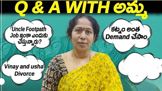 Q & A With అమ్మ •కట్నం అంత Demand చేసాం•?? | Kuyya Vlogs