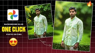 Blur Background Photo Editing in Google Photos | How to Blur Photo Background in Just One Click